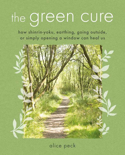 Green Cure by Alice Peck: Paperback; 144 pages / English